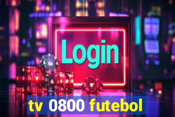 tv 0800 futebol